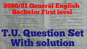 Latest and important question paper of General English | Bachelor first year 2080/81 | TU sotution