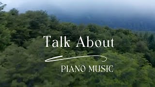 Talk About by Relax SoothingPiano Music (Music Official)