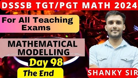 DSSSB/UP/Raj TGT PGT Math Day 98 Mathematical Modelling #tgtmaths #tgt #pgtmaths #dsssbtgtmaths