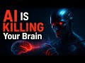 AI Is Killing Your Brain — Stop Letting It Control You! 🤯