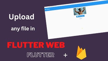 How to upload any file in flutter web | Image upload | Flutter web |