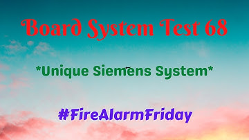 Board System Test 68 l #FireAlarmFriday