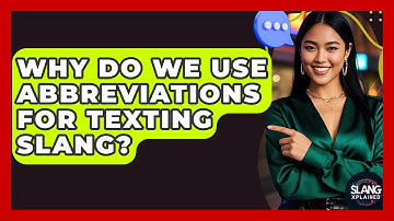 Why Do We Use Abbreviations For Texting Slang? - SlangXplained
