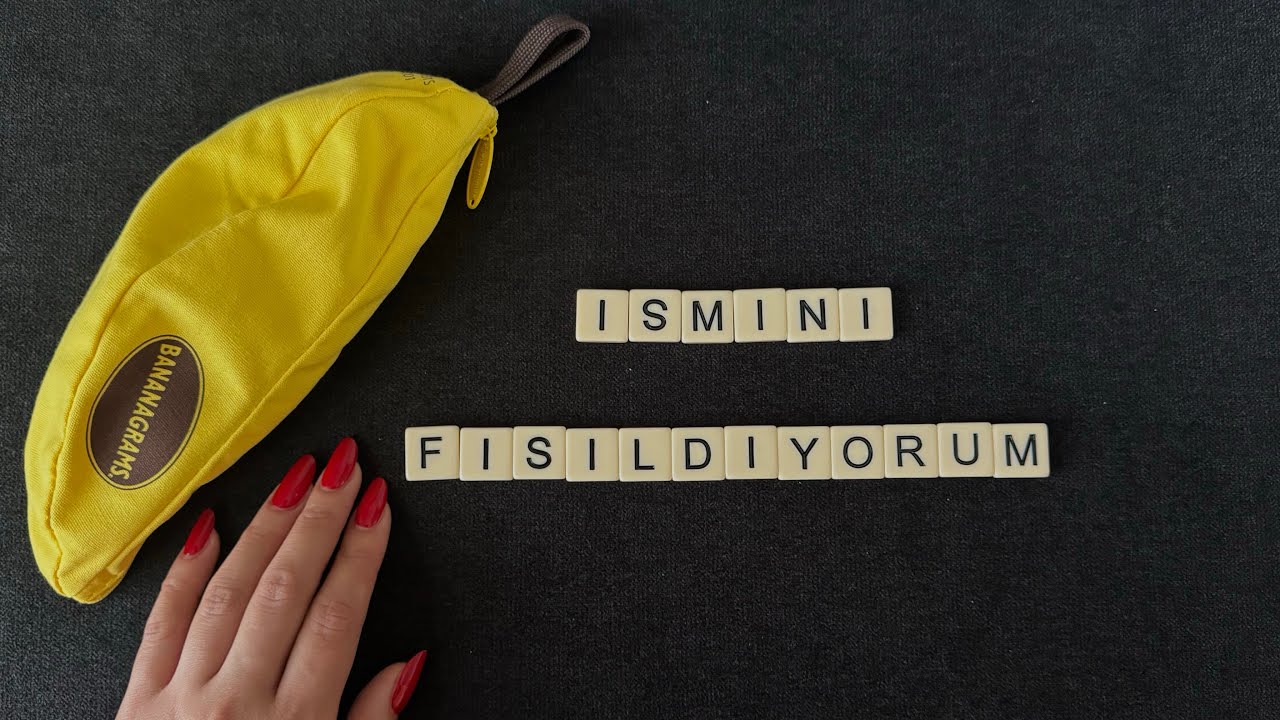 Türkçe ASMR | İsmini fısıldıyorum 🍌