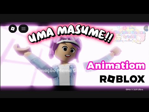 💕UMA MASUME!!✨ Meme || [ Lívia ] 🎬ROBLOX ANIMATION🎬 (@Clarinha-GamesOficial)💕