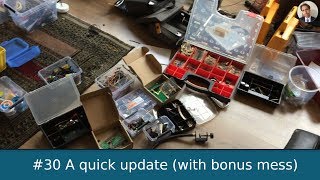 A quick update (with bonus mess)