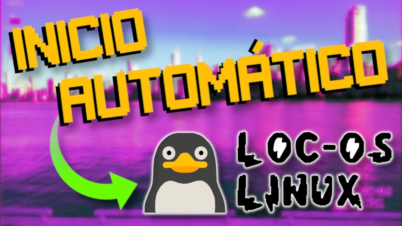 Programas al inicio automático en LXDE (Loc-OS) - YouTube