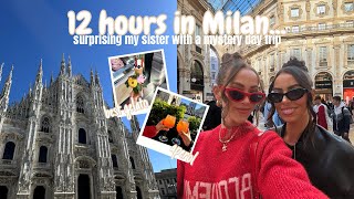 MILAN VLOG 2024 | DAY TRIP TO MILAN (12 HOURS ONLY!) | surprising my sister with a mystery trip...