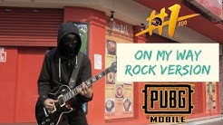 On My Way - Rock Cover - Alan Walker - By Jeje GuitarAddict #PUBGMONMYWAYCOVER  - Durasi: 3:23. 