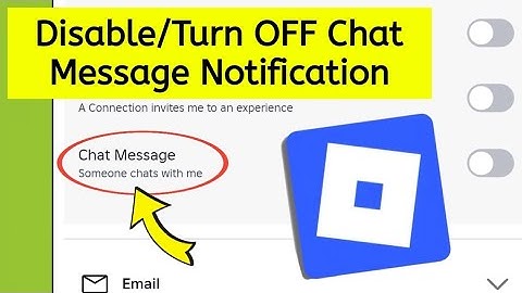 How to disable or turn off chat message notification on Roblox 