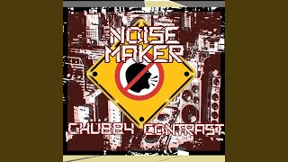Noise maker (feat. Contrast)