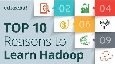 Top 10 Reasons To Learn Hadoop in 2021 | Hadoop Certification | Hadoop Tutorial | Edureka​