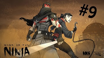 Lets Play Mark Of The Ninja Part 9 - Ninja Man Returns.... Again