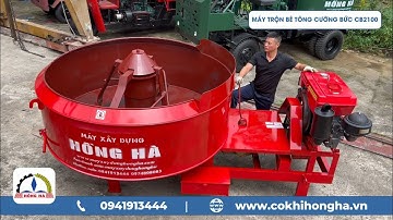 Chuyển máy trộn bê tông cưỡng bức CB2100 Hồng Hà đi Cam Ranh - Khánh Hòa