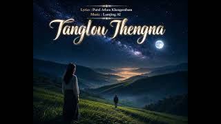 Tanglou Thengna Ll Manipuri Ai Song Ll Lyrics Purel Athou Khangemba Ll Music Lamjing Ai Ll