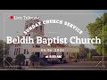 Beldih baptist church sunday service 06062021  800 am 