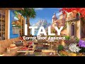 Romance Positano Cafe Ambience ♫ Italian Jazz Music - Bossa Nova Music for Good Mood Start the Day