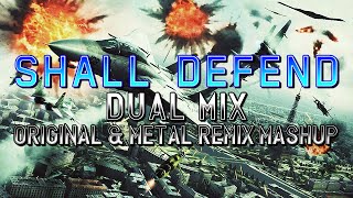 Shall Defend (Ace Combat: Assault Horizon) - Dual Mix (Original & Metal Remix Mashup)
