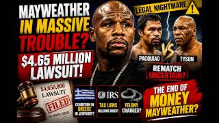 Floyd Mayweather Facing $4.65M Lawsuit? | Pacquiao Rematch, IRS Issues & Boxing News 2026