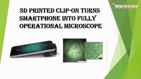 3D printed clip-on turns smartphone into fully operational microscope