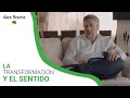 LA TRANSFORMACION Y EL SENTIDO - ÁLEX ROVIRA