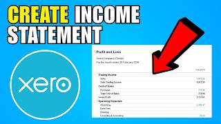 How To Create Income Statement In Xero (2026) (Complete Guide)