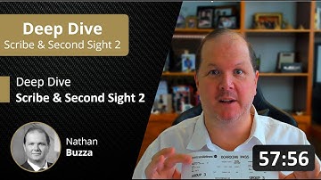 Scribe and Second Sight Deep Dive