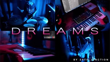 26th Junction - Dreams (Official Music Video)