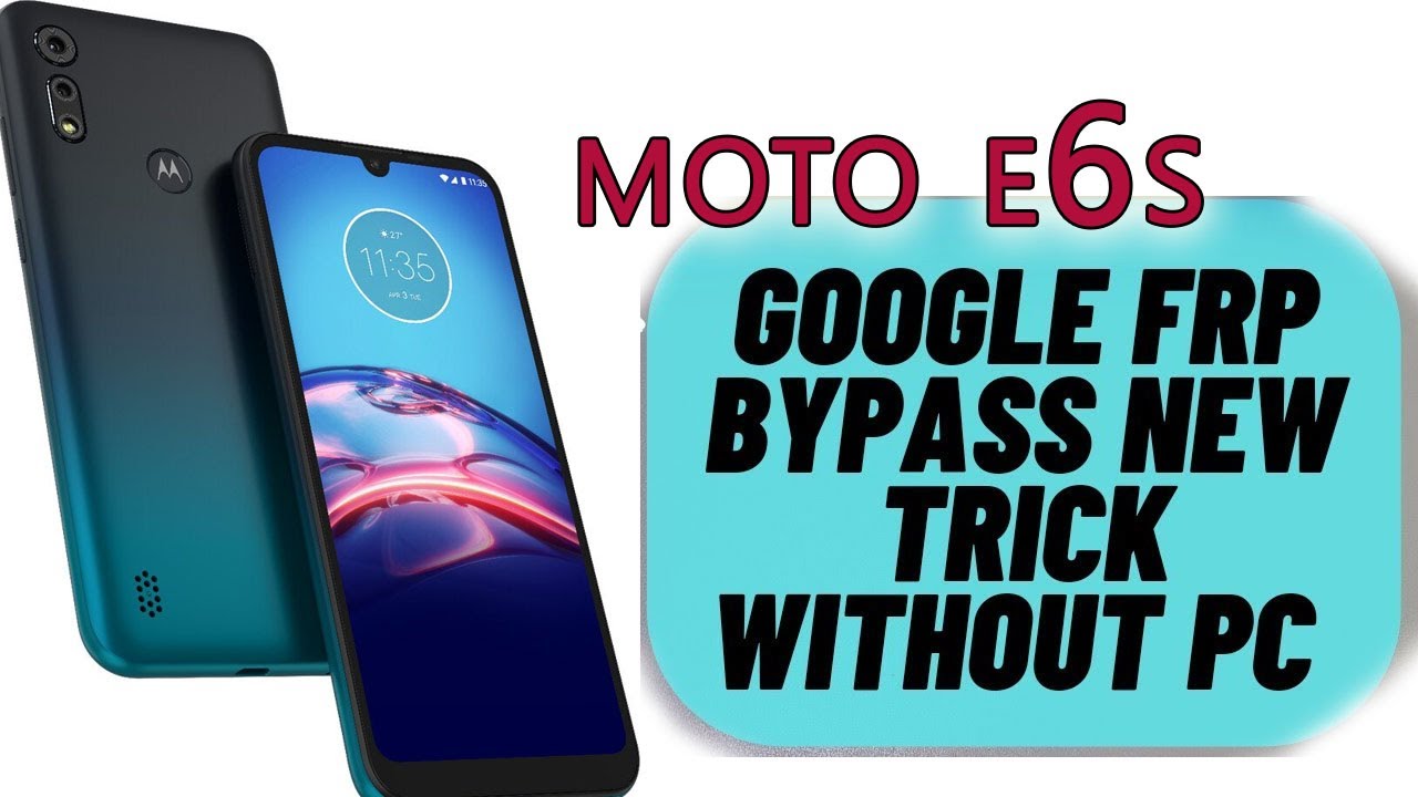 Motorola MOTO E6S XT2053 The Latest 2024 Remove FRP Lock Google