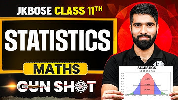JKBOSE Class 11th Maths | Statistics | ONE-SHOT | Gun Shot | JKBOSE Wallah