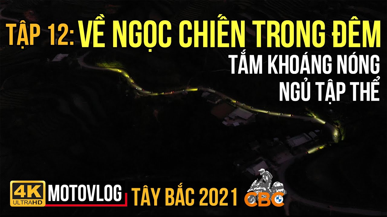 TÂY BẮC 2021 # TẬP 12: VỀ NGỌC CHIẾN GẶP ĐƯỜNG XẤU... - youtube