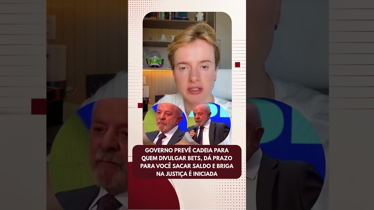 Governo prevê cadeia para quem divulgar Bets e dá prazo para você sacar saldo