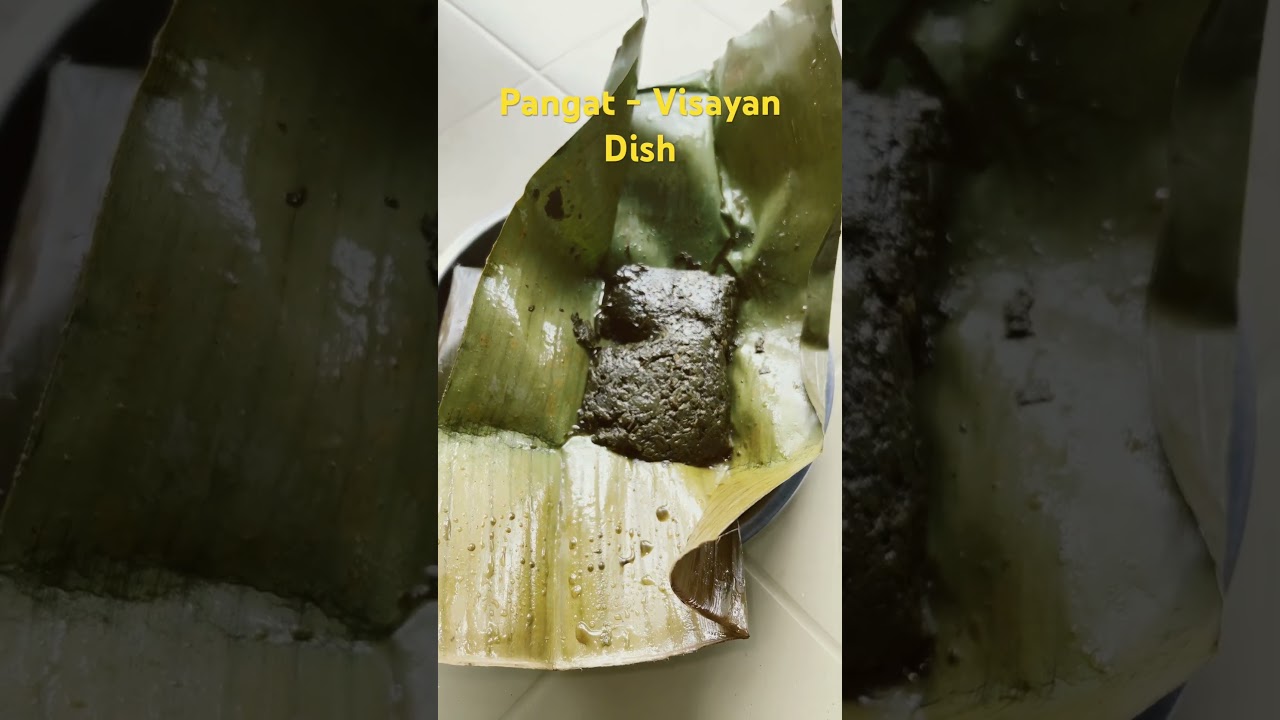 Pangat - Visayan Dish 