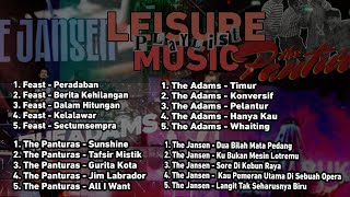Leisure Music Playlist ( Feast , The Panturas , The Adams & The Jansen )