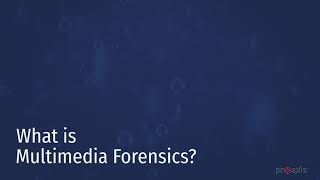 What is Multimedia Forensics?