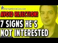 Signs He's Not Interested In You - Avoid Embarrasment & Rejection!