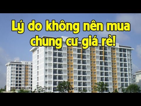 ĐỪNG MUA CHUNG CƯ cho đến khi bạn xem clip này