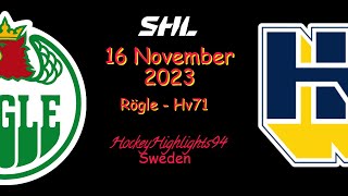 RÖGLE VS HV71 | 16 NOVEMBER 2023 | HIGHLIGHTS | SHL |