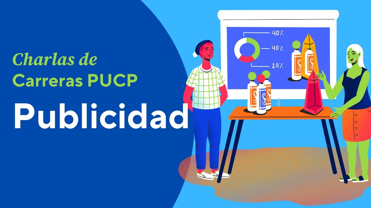 Charlas de Carreras PUCP - Conociendo la carrera de Publicidad en la PUCP
