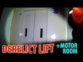 A DERELICT LIFT with DOOR CLOSE on the outside?! +motor room