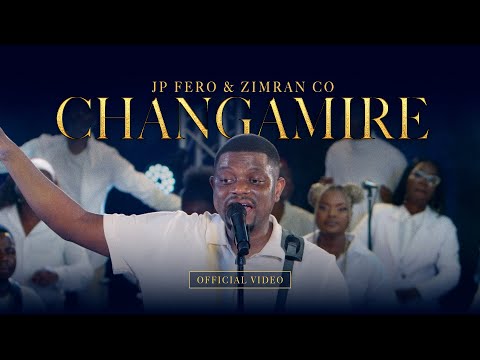 Changamire – JP Fero | Official Live Video