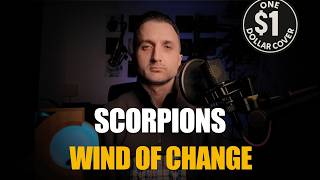 One Dollar Cover - Wind Of Change (Scorpions Cover)
