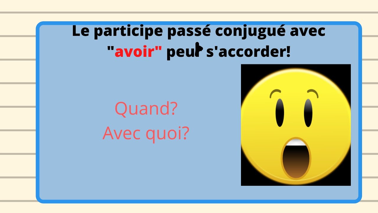 Accorder le participe passé 1