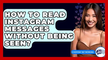 How To Read Instagram Messages Without Being Seen? - Everyday-Networking