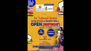 HEALTHY LIFE GLOBAL | 1ST NATIONAL JUNIOR ATHLETICS & BASKETBALL OPEN CHAMPIONSHIPS @ KNUST