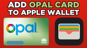 How To Add Opal Card To Apple Wallet (2025)