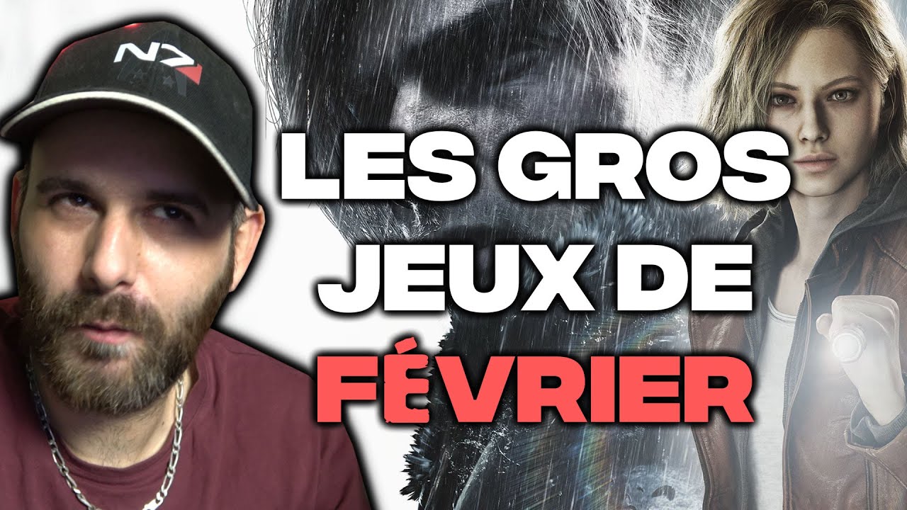 Février sera beaucoup mieux que janvier🔥Les "GROS" JEUX du mois à ne pas louper 😍