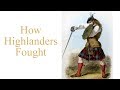 Broadsword and targe - how Highlanders fought