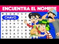 ADIVINA EL NOMBRE DEL PERSONAJE "EL CHAVO DEL 8" 🏆🥸 Test Sopa de Letras