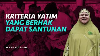 Kriteria Anak Yatim yang Berhak Menerima Santunan | Rumah Mamah Dedeh